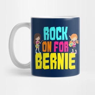 Rock on For Bernie 2020 Mug